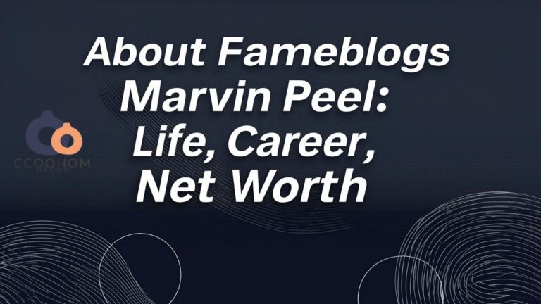 About Fameblogs Marvin Peel Life, Career, Net Worth