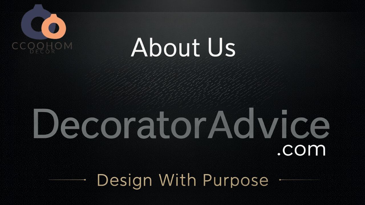 About Us DecoratorAdvice .com Design With Purpose